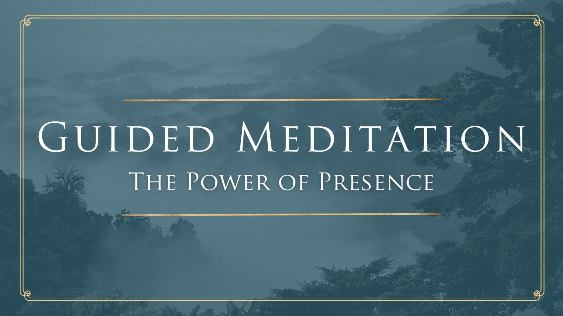 Guided Meditation: The Power of Presence