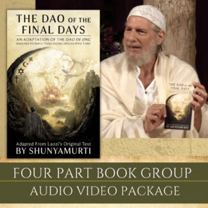 The Dao of the Final Days ~ Satsang Collection